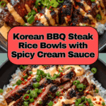 Korean BBQ Steak Rice Bowls with Spicy Cream Sauce Recipe