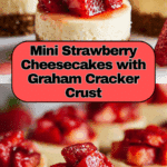 Mini Strawberry Cheesecakes Recipe