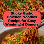 Sticky Garlic Chicken Noodles Recipe